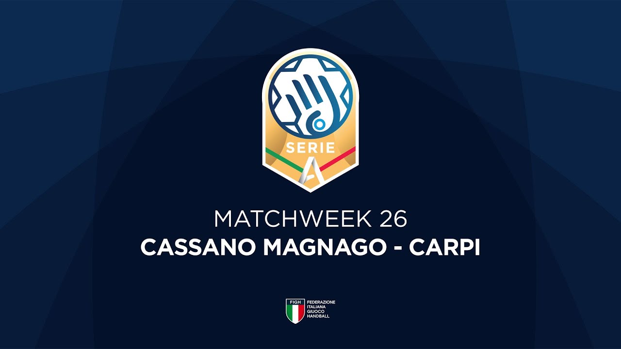 Serie A Gold [26^] | CASSANO MAGNAGO - CARPI