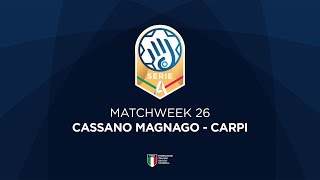 Serie A Gold [26^] | CASSANO MAGNAGO - CARPI