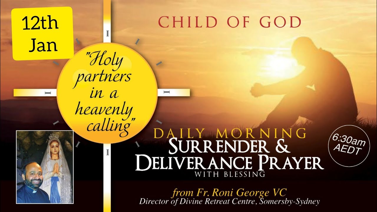 Morning Surrender & Deliverance Prayer | PARENTS LOVE & HEALING | Meditation with God 12th January