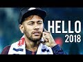 Neymar jr  adele  hello  skills assists  goals 2018 