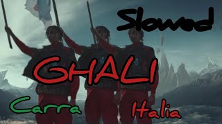 GHALI - Cara Italia (Prod. Charlie Charles)-( SLOWED)