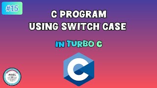 Program using switch case in Turbo C | #15 | #c #program #turboc 