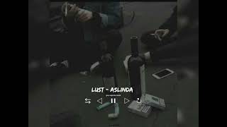 Lust—Aslında (Speed Up)