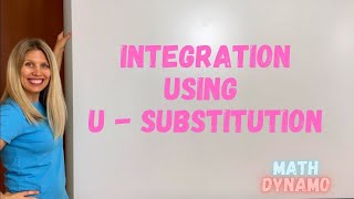 U - Substitution (How to Integrate)