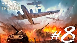 War Thunder #8 War Thunder #8