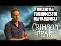 CRIMSON PEAK | Tom Hiddleston e Mia Wasikowska intervistati