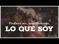 Prefiero ser, sencillamente, LO QUE SOY - Anthony de Mello