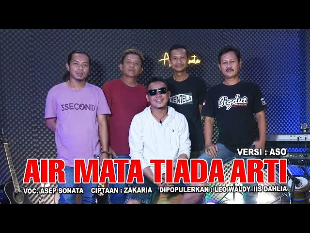 AIR MATA TIADA ARTI _ VOC. ASEP SONATA_CIPT. ZAKARIA class=