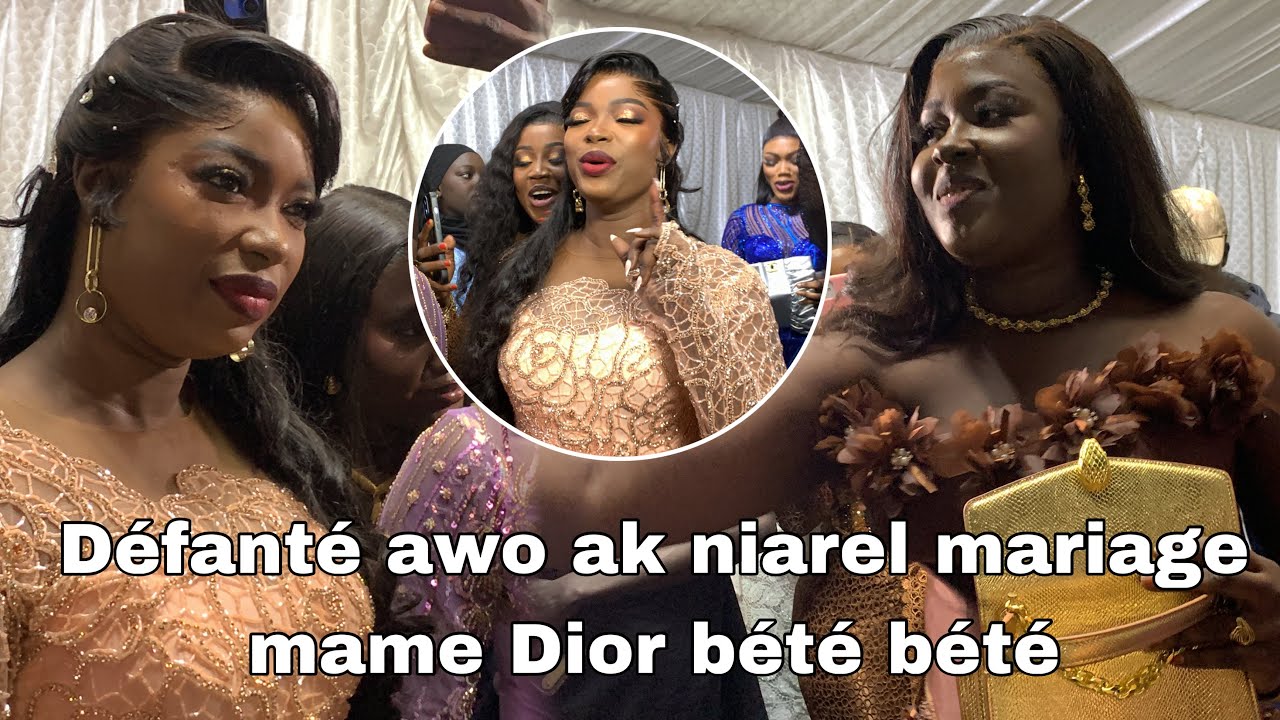 Mariage mame Dior défanté bou metti awo bi tothena khew mi diakarlo bou nekhé 