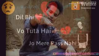 Churaya hi Kyun jab Dil todna hi tha