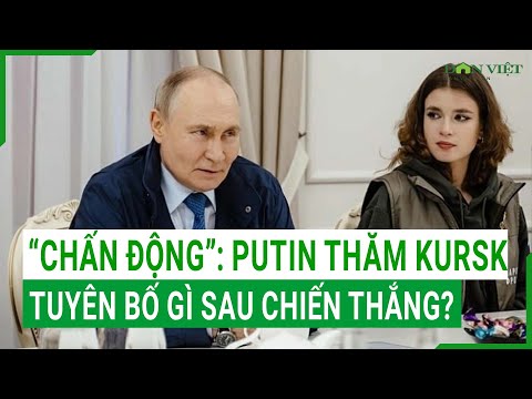 “CHẤN ĐỘNG”: Putin