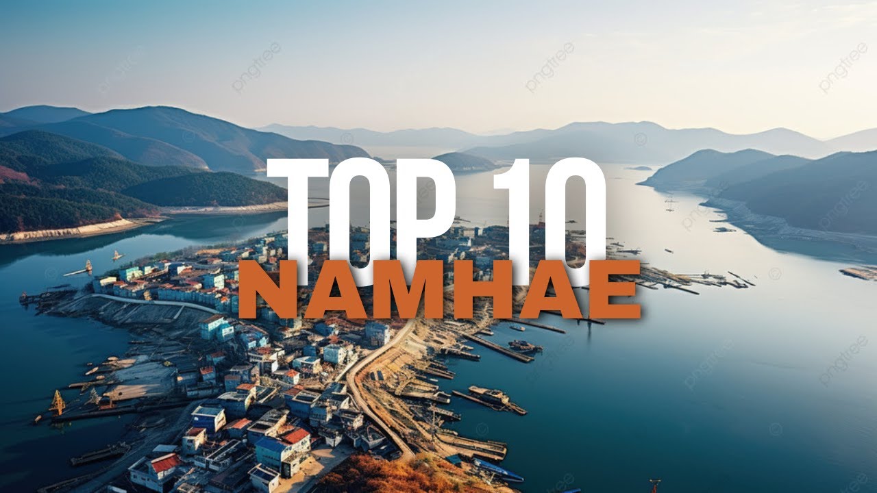 Top 10 Exciting Things to Do in Namhae, South Korea