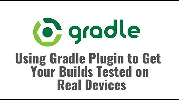 How to Connect Android Studio/Gradle with Real Mobile Devices on Cloud