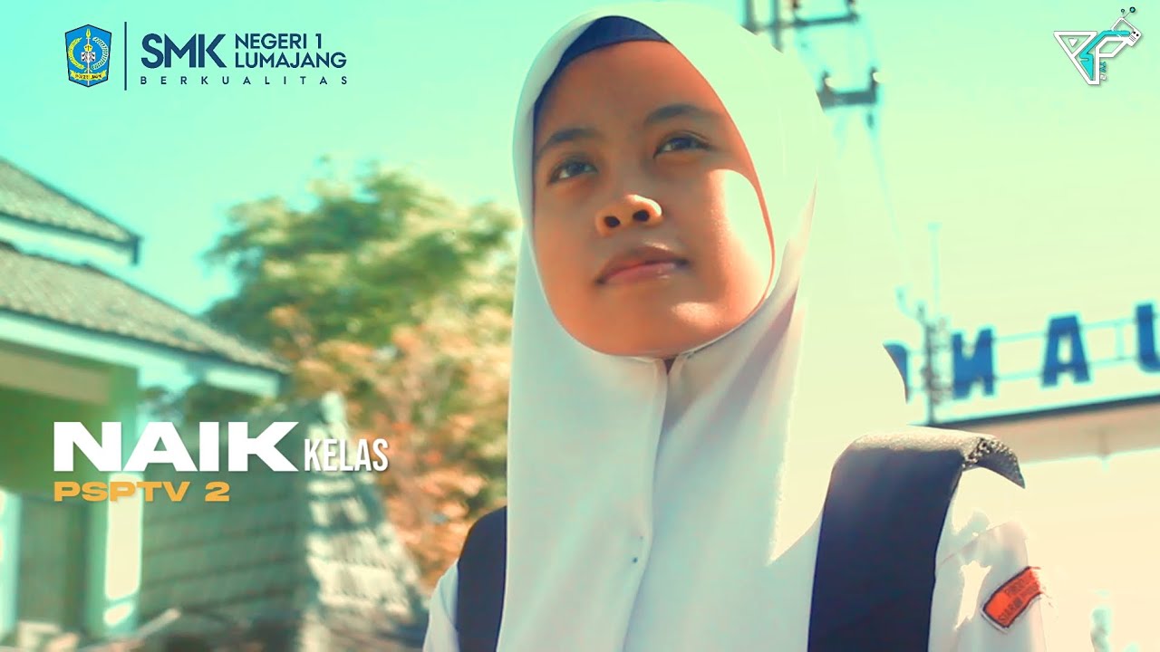 NAIK KELAS - Short film by PSPTV 2 | SMKN 1 LUMAJANG