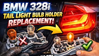 2013-2018 BMW 328i Taillight Bulb Holder Replacement