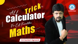 All Calculator Tricks | For CA Foundation Maths | By CA Sanket Agrawal | Agrawal Classes