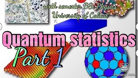 Sixth Sem BSc:Thermal & Statistical Physics Chapter 6 Part 1