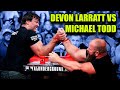 DEVON LARRATT VS MICHAEL TODD  [ 10 year LONG RIVALRY in ARM WRESTLING ]