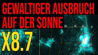 Gewaltiger Ausbruch auf der Sonne - X8.7