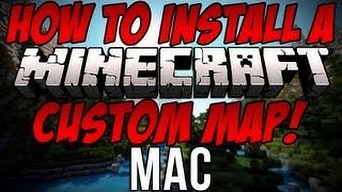How To Install A Minecraft Custom Map (Mac) - 1080p