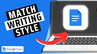 How To Use Match Writing Style In Google Docs
