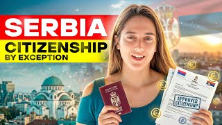 Serbia & Citizenship by Exception