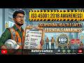 ISO 45001:2018 Awareness : Hindi Explaination.