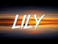 Lily - Alan Walker (Lyrics) ft. K-391 | Selena Gomez, Marshmello, David Guetta,... (Mix Lyrics)