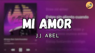 Mi amor - J J Abel (lyrics) Resimi