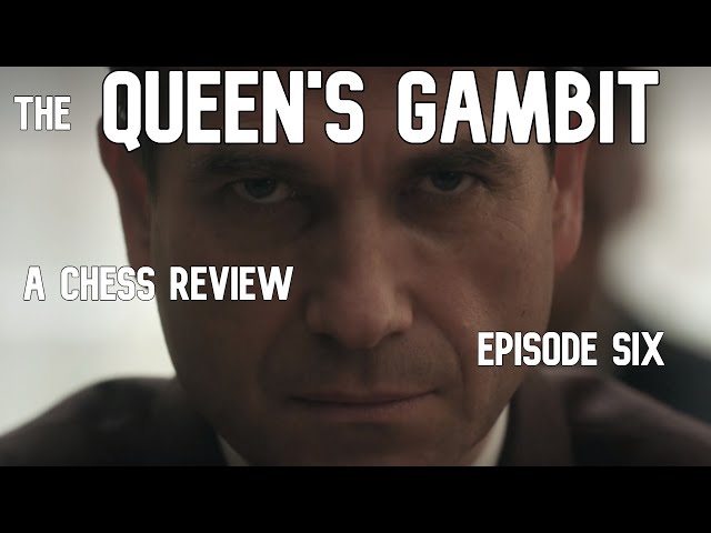 The Queen's Gambit - Episode 7 review - ChessBase India