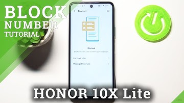 How to Block Number in HONOR 10X Lite – Create Blocklist