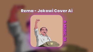 Rema Fame - Jokowi 『 Ai Cover 』
