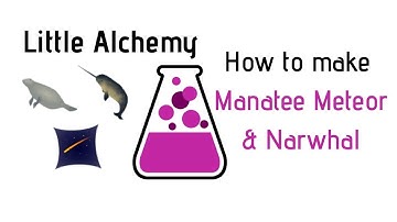 Little Alchemy-How To Make Manatee, Meteor & Narwhal Cheats & Hints