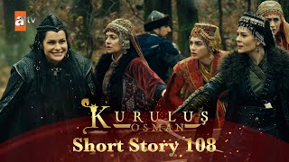 Kurulus Osman Urdu | Short Story 108 | Khwaateen ke liye jaal