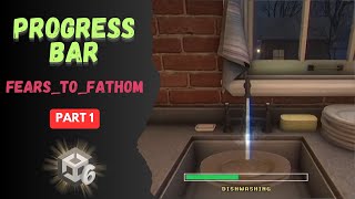 Fears To Fathom Progress Bar In Unity Part 1