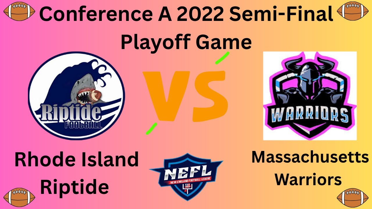NEFL Rhode Island Riptide vs Massachusetts Warriors Conference A 2022 ...