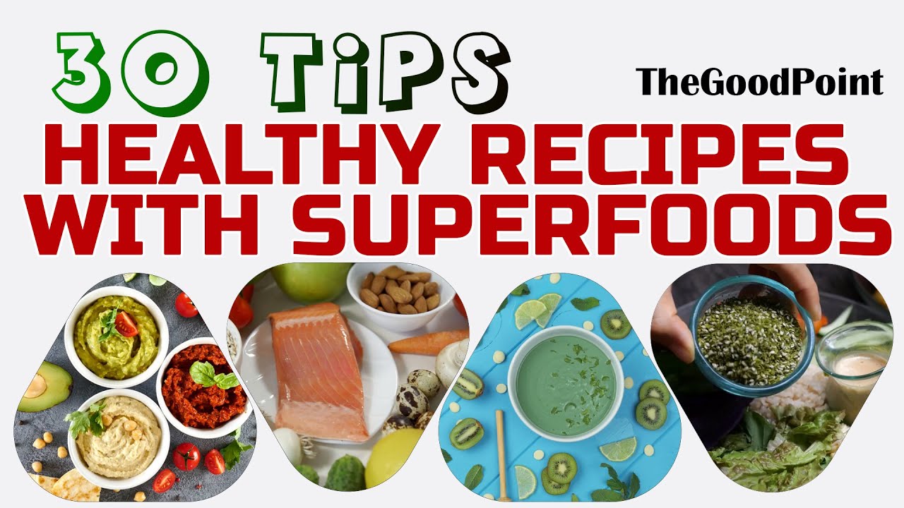 Healthy Recipes with Superfoods | Nutrient-Rich Cooking Ideas