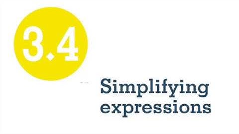 3.4 Simplifying expressions