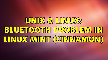 Unix & Linux: Bluetooth problem in Linux Mint (Cinnamon)