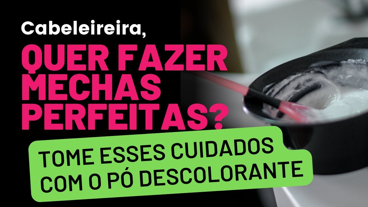 COMO USAR O PÓ DESCOLORANTE PRA ACELERAR O TEMPO DE CLAREAMENTO DAS ...