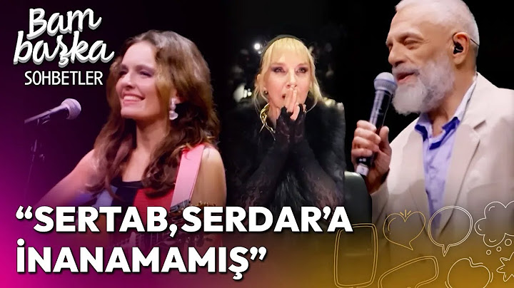 Sertab Erener'e Saygı'ya Nil Karaibrahimgil, Serdar Erener'i Nasıl İkna Etti? | Bambaşka Sohbetler
