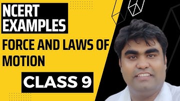 Class 9 Force And Laws Of Motion all NCERT example 8.1, 8.2, 8.3, 8.4, 8.5