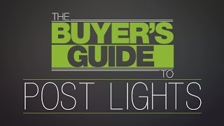 The Buyer's Guide To: Post Lights