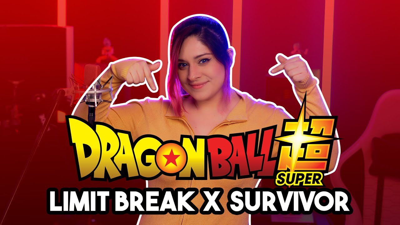 LIMIT BREAK X SURVIVOR DRAGON BALL SUPER (COVER ESPAÑOL) YouTube