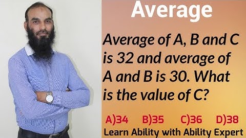 Average of A, B and C is 32 and average of A and B is 30. What is the value of C?