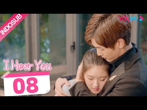 [INDO SUB] I Hear You  EP08 | Zhao Lusi/Wang Yilun/Dai Zhuoning | YOUKU