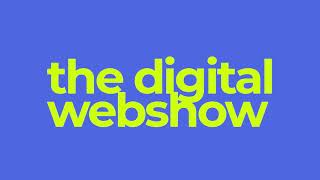 the digital webshow