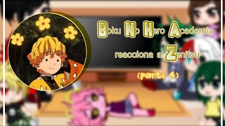 Boku No Hero Academia reacciona a Zenitsu Agatsuma⚡ (parte 4) Profile