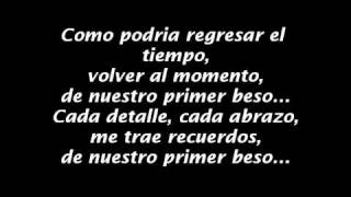 Alexis y Fido - Como el Primer Beso (Letra - Lyrics)