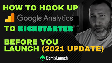 How to Install Google Analytics on Kickstarter BEFORE You Launch (2021 Update)